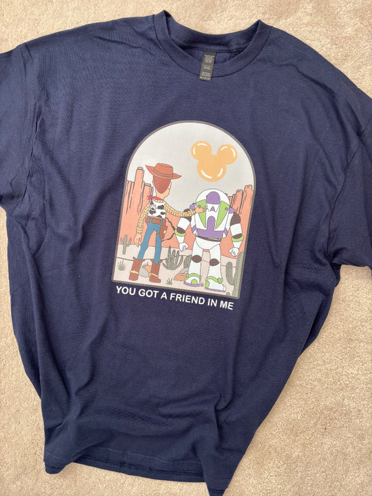 'You got a friend in me' Toy Story